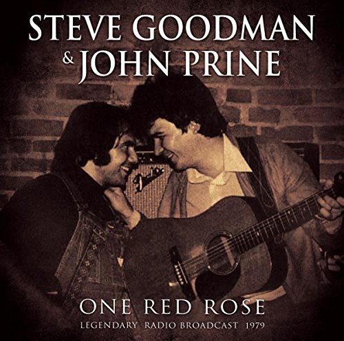 Steve Goodman & John Prine: One Red Rose – Radio Broadcast 1979