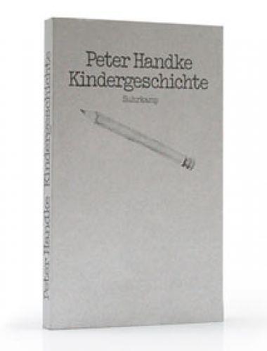 Kindergeschichte von Peter Handke für 6,95 € Kindergeschichte von Peter Handke für 6,95 €