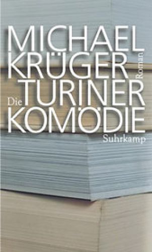 Die Turiner Komödie von Michael Krüger für 1,00 € Die Turiner Komödie von Michael Krüger für 1,00 €