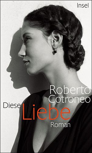 Diese Liebe von Roberto Cotroneo für 2,95 € Diese Liebe von Roberto Cotroneo für 2,95 €