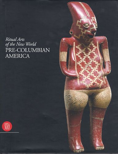 Ritual Arts of the New World. Pre-Columbian America von Octavio Paz u.a. für 12,95 € Ritual Arts of the New World. Pre-Columbian America von Octavio Paz u.a. für 12,95 €