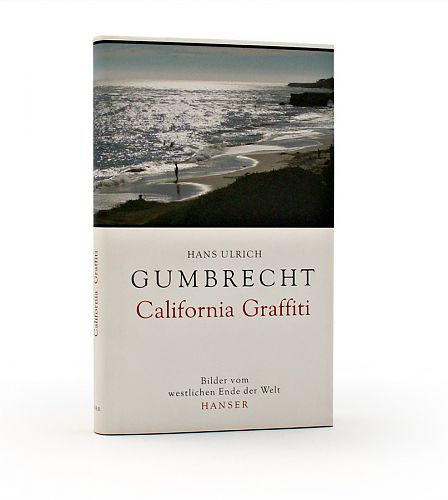 California Graffiti von Hans Ulrich Gumbrecht für 3,95 € California Graffiti von Hans Ulrich Gumbrecht für 3,95 €