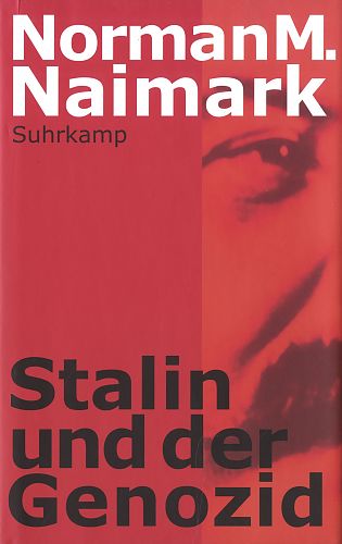 Stalin und der Genozid von Norman M. Naimark für 3,95 € Stalin und der Genozid von Norman M. Naimark für 3,95 €