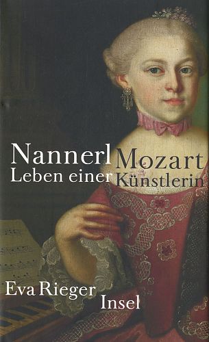 Nannerl Mozart. Leben einer Künstlerin von Eva Rieger für 4,95 € Nannerl Mozart. Leben einer Künstlerin von Eva Rieger für 4,95 €