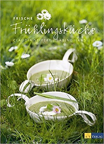 Frische Frühlingsküche von Claudia Seifert u.a. für 9,95 € Frische Frühlingsküche von Claudia Seifert u.a. für 9,95 €