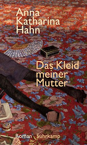 Das Kleid meiner Mutter von Anna Katharina Hahn für 4,95 € Das Kleid meiner Mutter von Anna Katharina Hahn für 4,95 €