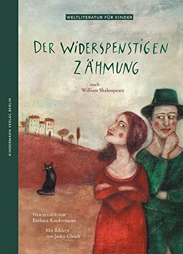 Der Widerspenstigen Zähmung - Nach William Shakespeare von Barbara Kindermann für 5,95 € Der Widerspenstigen Zähmung - Nach William Shakespeare von Barbara Kindermann für 5,95 €