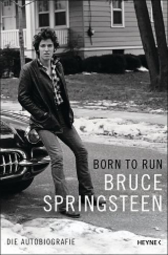 Born to run. Die Autobiografie von Bruce Springsteen für 27,99 € Born to run. Die Autobiografie von Bruce Springsteen für 27,99 €