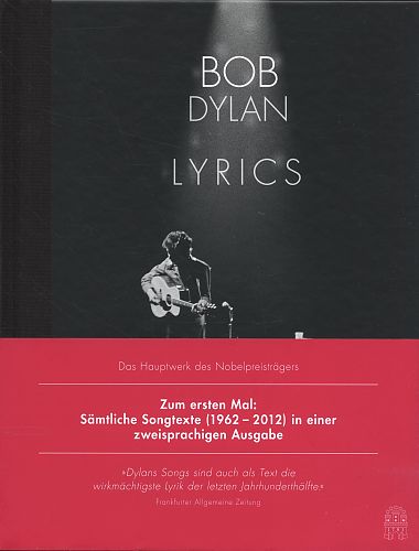 Lyrics. Sämtliche Songtexte 1962-2012 von Bob Dylan für 29,00 € Lyrics. Sämtliche Songtexte 1962-2012 von Bob Dylan für 29,00 €