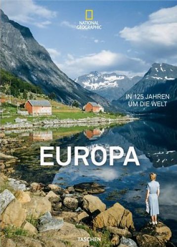 National Geographic. In 125 Jahren um die Welt. Europa von Reuel Golden Hg. für 50,00 € National Geographic. In 125 Jahren um die Welt. Europa von Reuel Golden Hg. für 50,00 €