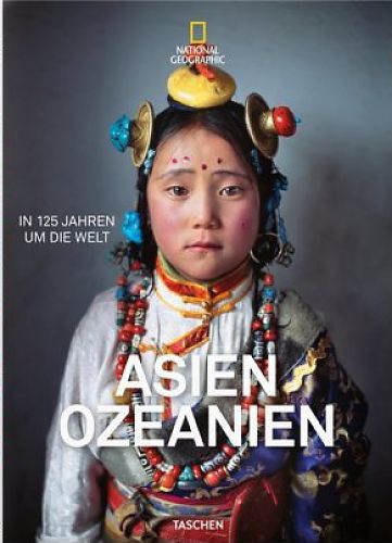 National Geographic. In 125 Jahren um die Welt. Asien & Ozeanien. von Reuel Golden Hg. für 50,00 € National Geographic. In 125 Jahren um die Welt. Asien & Ozeanien. von Reuel Golden Hg. für 50,00 €
