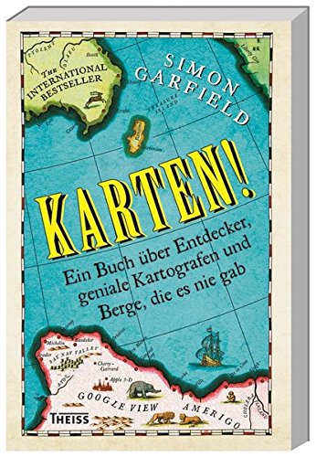 Karten Ein Buch über Entdecker, geniale Kartografen und Berge, die es nie gab von Simon Garfield für 17,95 € Karten Ein Buch über Entdecker, geniale Kartografen und Berge, die es nie gab von Simon Garfield für 17,95 €