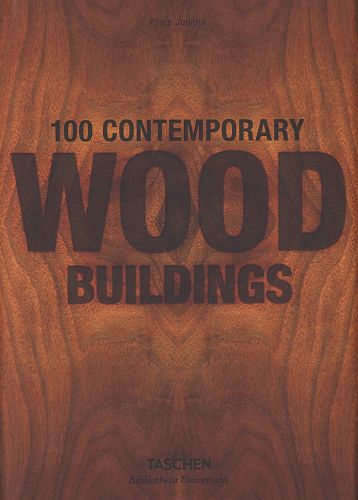 100 Contemporary Wood Buildings von Philip Jodidio für 15,00 € 100 Contemporary Wood Buildings von Philip Jodidio für 15,00 €