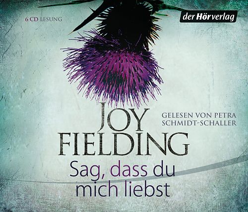 Sag, dass du mich liebst von Joy Fielding für 4,99 € Sag, dass du mich liebst von Joy Fielding für 4,99 €