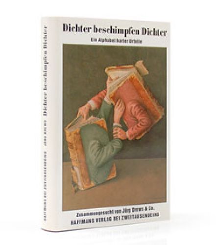 Dichter beschimpfen Dichter. Ein Alphabet harter Urteile von Jörg Drews für 9,90 € Dichter beschimpfen Dichter. Ein Alphabet harter Urteile von Jörg Drews für 9,90 €