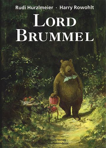 Lord Brummel von Hurzlmeier & Rowohlt für 9,90 € Lord Brummel von Hurzlmeier & Rowohlt für 9,90 €