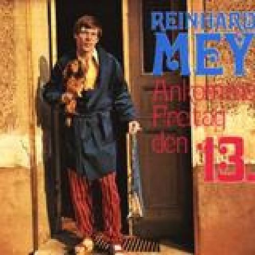 Ankomme Freitag, den 13. von Reinhard Mey für 8,99 € Ankomme Freitag, den 13. von Reinhard Mey für 8,99 €