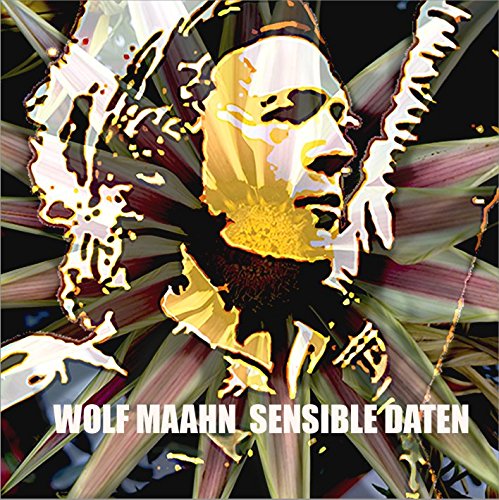 Sensible Daten von Wolf Maahn für 12,99 € Sensible Daten von Wolf Maahn für 12,99 €