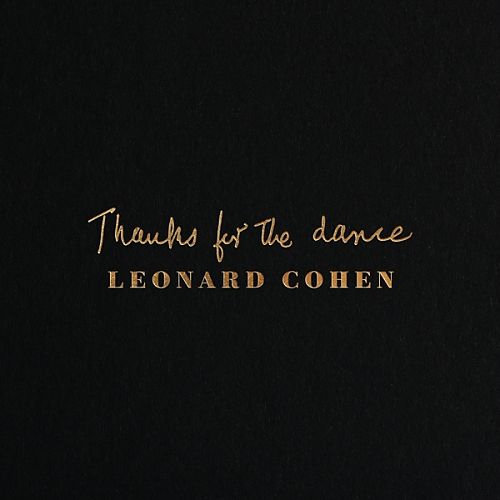 Thanks For The Dance von Leonard Cohen für 27,99 € Thanks For The Dance von Leonard Cohen für 27,99 €