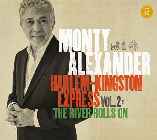 Harlem-Kingston Express Vol. 2: The River Rolls On von Monty Alexander für 6,99 € Harlem-Kingston Express Vol. 2: The River Rolls On von Monty Alexander für 6,99 €