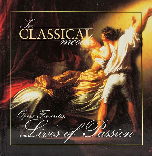 In Classical Mood - Opera Favorites: Lives of Passion von Verschiedene Interpreten für 6,99 € In Classical Mood - Opera Favorites: Lives of Passion von Verschiedene Interpreten für 6,99 €