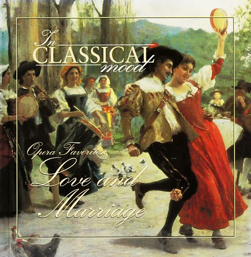 In Classical Mood - Opera Favorites: Love and Marriage von Verschiedene Interpreten für 6,99 € In Classical Mood - Opera Favorites: Love and Marriage von Verschiedene Interpreten für 6,99 €